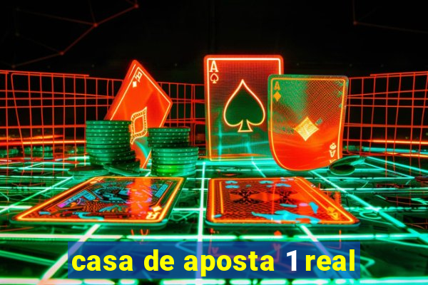 casa de aposta 1 real